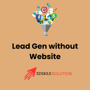 Lead Gen without Website
