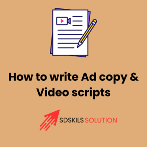 How to write Ad copy & Video scripts